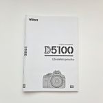 Nikon D5100 nvod k pouit slovensky